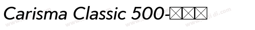 Carisma Classic 500字体转换